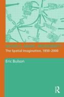 Novels, Maps, Modernity di Eric Bulson edito da Routledge