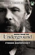 Notes from the Underground di Fyodor Dostoyevsky edito da DOVER PUBN INC