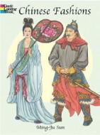 Chinese Fashions di Ming-Ju Sun edito da Dover Publications Inc.