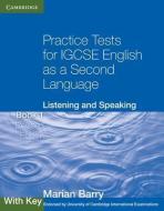 Practice Tests for IGCSE English as a Second Language: Listening and Speaking Book 1 with Key di Marian Barry edito da Cambridge University Press