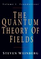 The Quantum Theory of Fields 1 di Steven Weinberg edito da Cambridge University Pr.