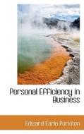 Personal Efficiency In Business di Edward Earle Purinton edito da Bibliolife