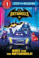 Bam and the Batwheels! (DC Batman: Batwheels) di Random House edito da RANDOM HOUSE