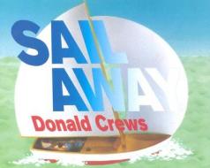 Sail Away di Donald Crews edito da HARPERCOLLINS