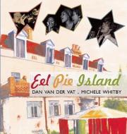 Eel Pie Island di Dan Van der Vat, Michelle Whitby edito da Frances Lincoln Publishers Ltd