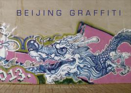 Beijing Graffiti di Tom Dartnell edito da Schiffer Publishing Ltd