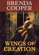 Wings of Creation di Brenda Cooper edito da Tor Books