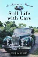 Lumley, J:  Still Life with Cars di John L. Lumley edito da McFarland