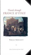 Travels Through France and Italy di Tobias Smollett edito da NORTHWESTERN UNIV PR