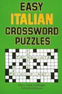 Easy Italian Crossword Puzzles di Nancy Parato Goldhagen, Richard Goldhagen edito da NTC Publishing Group,U.S.