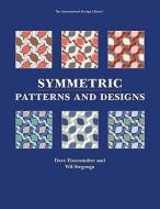 Symmetric Patterns & Designs di Dave Eisenstadter edito da Stemmer House Publishers, Inc