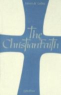 The Christian Faith: An Essay on the Structure of the Apostles' Creed di Henri de Lubac edito da IGNATIUS PR