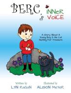 Berc's Inner Voice di Lyn Ragan edito da Hour Glass Publishing