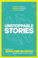Unstoppable Stories edito da KMD Books