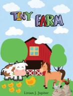 Tiny Farm di Wayne School edito da Livian