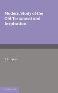 Modern Study of the Old Testament and Inspiration di T. H. Sprott edito da Cambridge University Press
