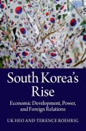 South Korea's Rise di Uk Heo, Terence Roehrig edito da Cambridge University Press