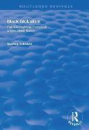 Black Globalism di Sterling Johnson edito da Taylor & Francis Ltd