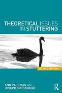 Theoretical Issues in Stuttering di Ann (University of Sydney Packman, Joseph S. (Montclair State University Attanasio edito da Taylor & Francis Ltd