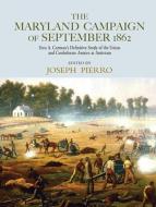 The Maryland Campaign of September 1862 edito da Taylor & Francis Ltd