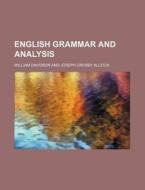 English Grammar and Analysis di William Davidson edito da Rarebooksclub.com