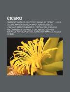 Cicero: Cicero, Political Career Of Marc di Books Llc edito da Books LLC, Wiki Series