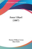 Forer I Biavl (1887) di Thomas William Cowan, Hans Erslev edito da Kessinger Publishing