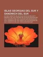 Islas Georgias del Sur y Sandwich del Sur di Source Wikipedia edito da Books LLC, Reference Series