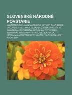 Slovensk N Rodn Povstanie: Karpatsko-d di Zdroj Wikipedia edito da Books LLC, Wiki Series
