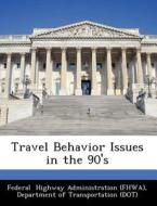 Travel Behavior Issues In The 90\'s edito da Bibliogov