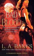 Bad Blood di L. A. Banks edito da ST MARTINS PR 3PL