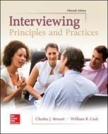 Interviewing: Principles and Practices di William B. Cash edito da McGraw-Hill Education