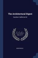 The Architectural Digest: Southern California Ed di Anonymous edito da CHIZINE PUBN