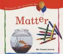 Matter di Karen Bryant-Mole, Mir Tamim Ansary edito da Heinemann Educational Books