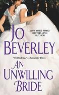 Unwilling Bride, An di Jo Beverley edito da Kensington Publishing