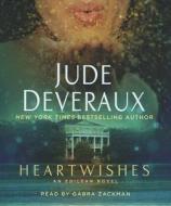 Heartwishes di Jude Deveraux edito da Simon & Schuster Audio