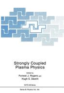 Strongly Coupled Plasma Physics di Hugh E. Dewitt, Forrest J. Rogers edito da Springer US