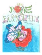 The Rose and the Butterfly-: The Friendship di John C. Kim edito da Createspace