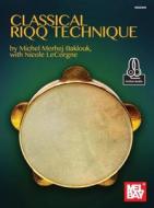 Classical Riqq Technique di Michel Merhej edito da Mel Bay Publications, Inc.