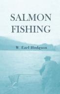 Salmon Fishing di W. Earl Hodgson edito da Read Country Books