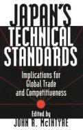 Japan's Technical Standards di John R. McIntyre edito da Abc-clio