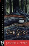 The Gore di Joseph A. Citro edito da University Press of New England