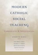 Modern Catholic Social Teaching di Ofm Kenneth R. Himes edito da Georgetown University Press