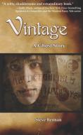 Vintage: A Ghost Story di Steve Berman edito da LETHE PR