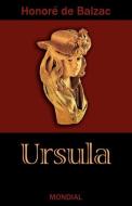Ursula (Ursule Mirouet) di Honore de Balzac edito da Mondial