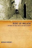 Right of Malachi: Exploring the Great Ideas of the New Testament di Norman Hubbard edito da NAV PR