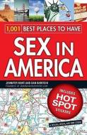 1,001 Best Places to Have Sex in America: A When, Where, and How Guide [With Sticker(s)] di Jennifer Hunt edito da ADAMS MEDIA