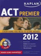 Kaplan Act 2012 Premier di Kaplan edito da Kaplan Aec Education