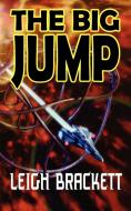 The Big Jump di Leigh Brackett edito da Phoenix Pick