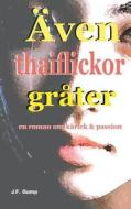 Aven Thaiflickor Grater di J. F. Gump edito da Booksmango